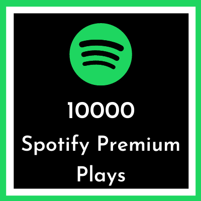 Buy 10000 Spotify premium plays