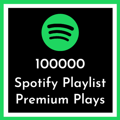Buy 100000 Spotify playlist premium plays