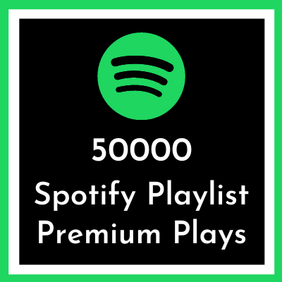 Buy 50000 Spotify playlist premium plays